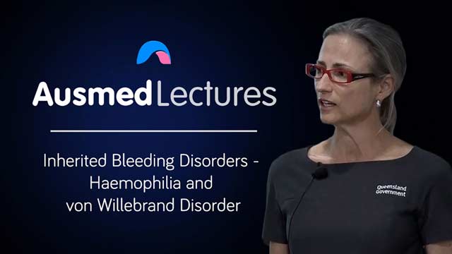 Cover image for lecture: Inherited Bleeding Disorders - Haemophilia and von Willebrand Disorder