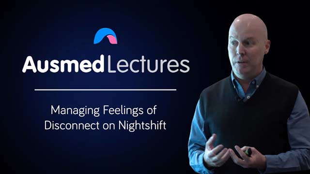 Cover image for lecture: Managing Feelings of Disconnect on Nightshift