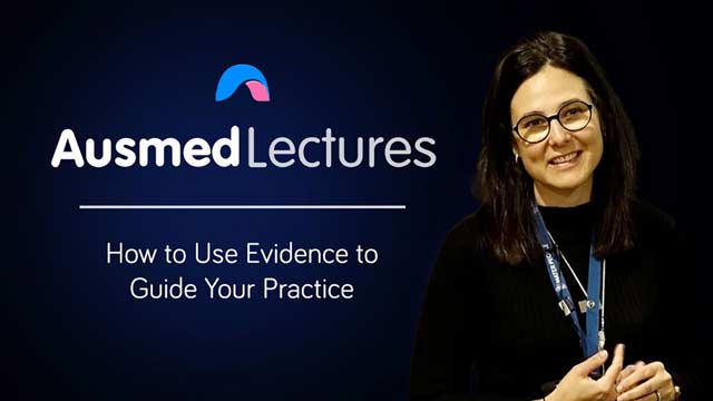 Cover image for lecture: How to Use Evidence to Guide Your Practice