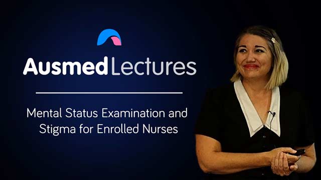 Cover image for lecture: Mental Status Examination and Stigma for Enrolled Nurses