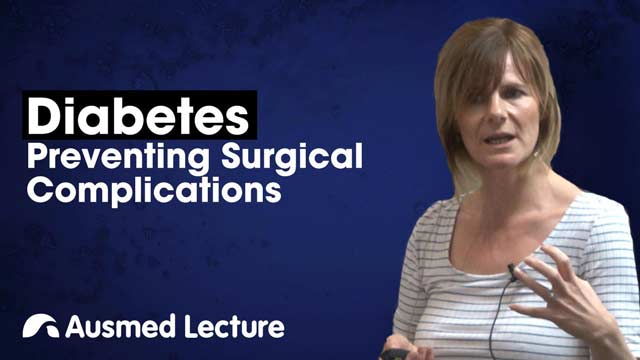 Cover image for lecture: Diabetes: Preventing Surgical Complications