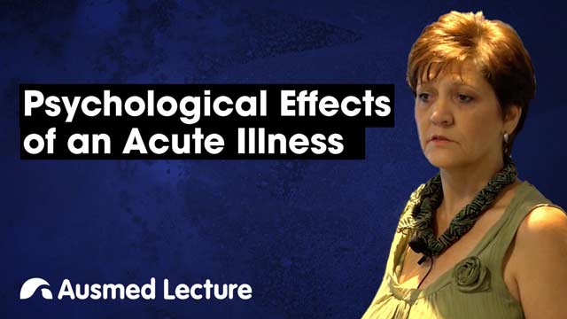 Cover image for lecture: Psychological Effects of an Acute Illness