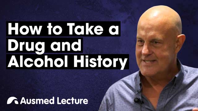 Cover image for lecture: How to Take a Drug and Alcohol History