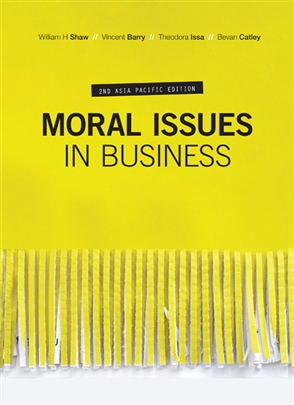 moral issues in business with student resource access 12 months ethical issues in business