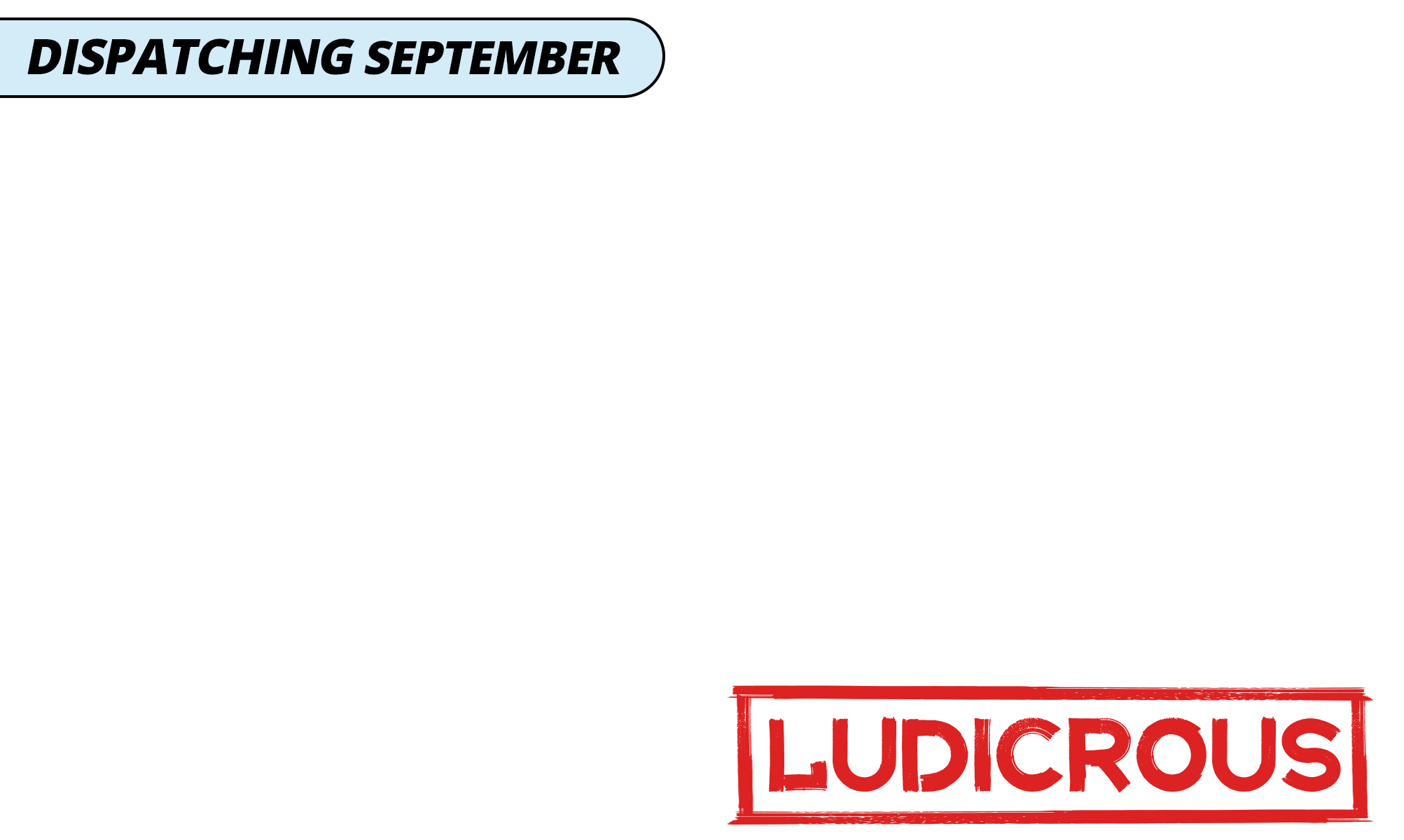 Dispatching september ludicrous blue