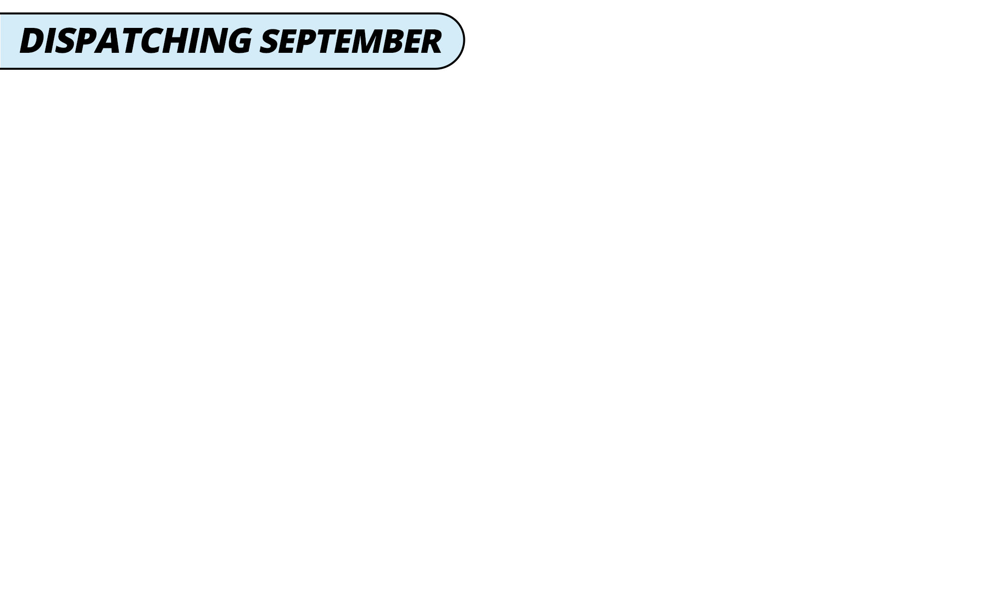 Dispatching september blue