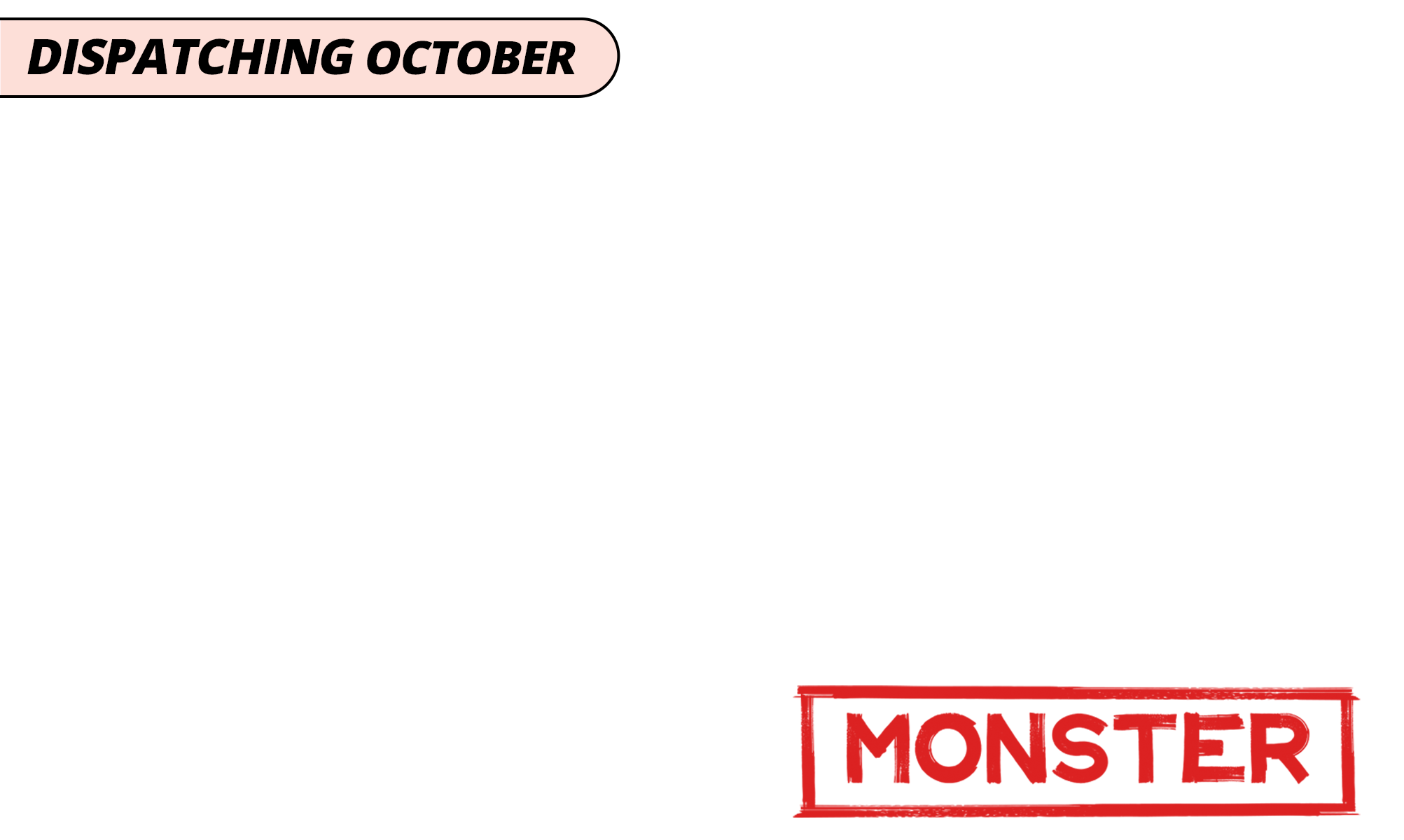 Dispatching october monster orange