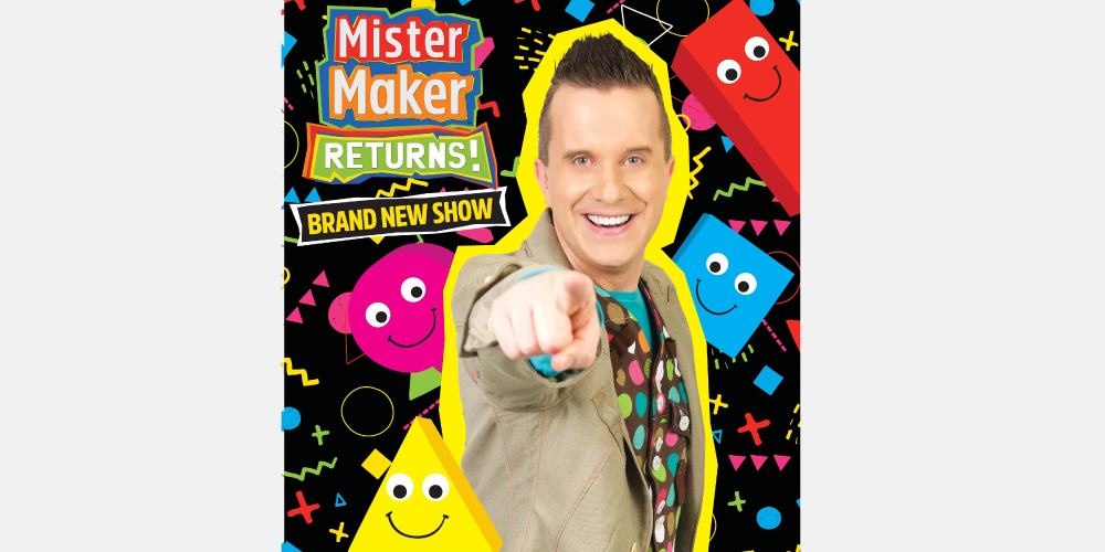 Win tickets to see Mister Maker Returns! at Perth Concert Hall