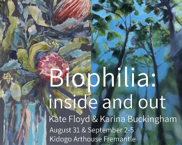 Biophilia: Inside and Out by Kate Floyd and Karina Buckingham