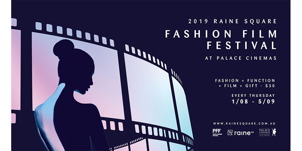 Win a festival pass to the Raine Square Fashion Film Festival at Palace Cinemas