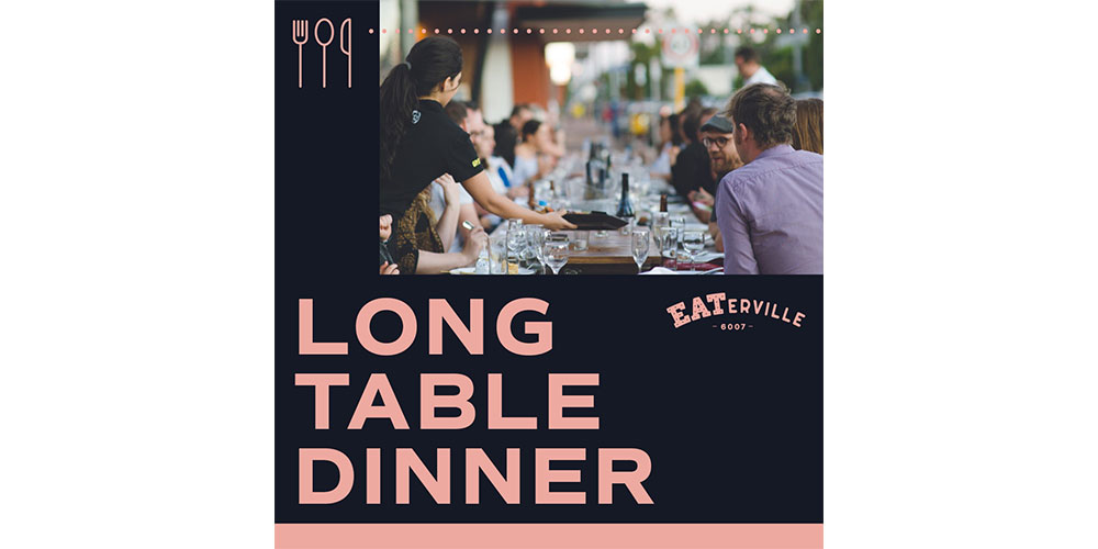 Win tickets to the EATerville Long Table Dinner