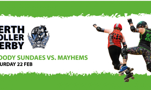 Perth Roller Derby – Bloody Sundaes vs Mistresses of Mayhem