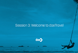 Session 3: Welcome to daeTravel