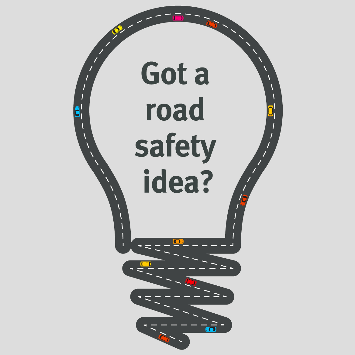 Got a road safety idea?