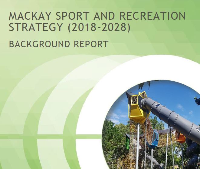 Mackay Sport and Recreation Strategy (2018-2028)