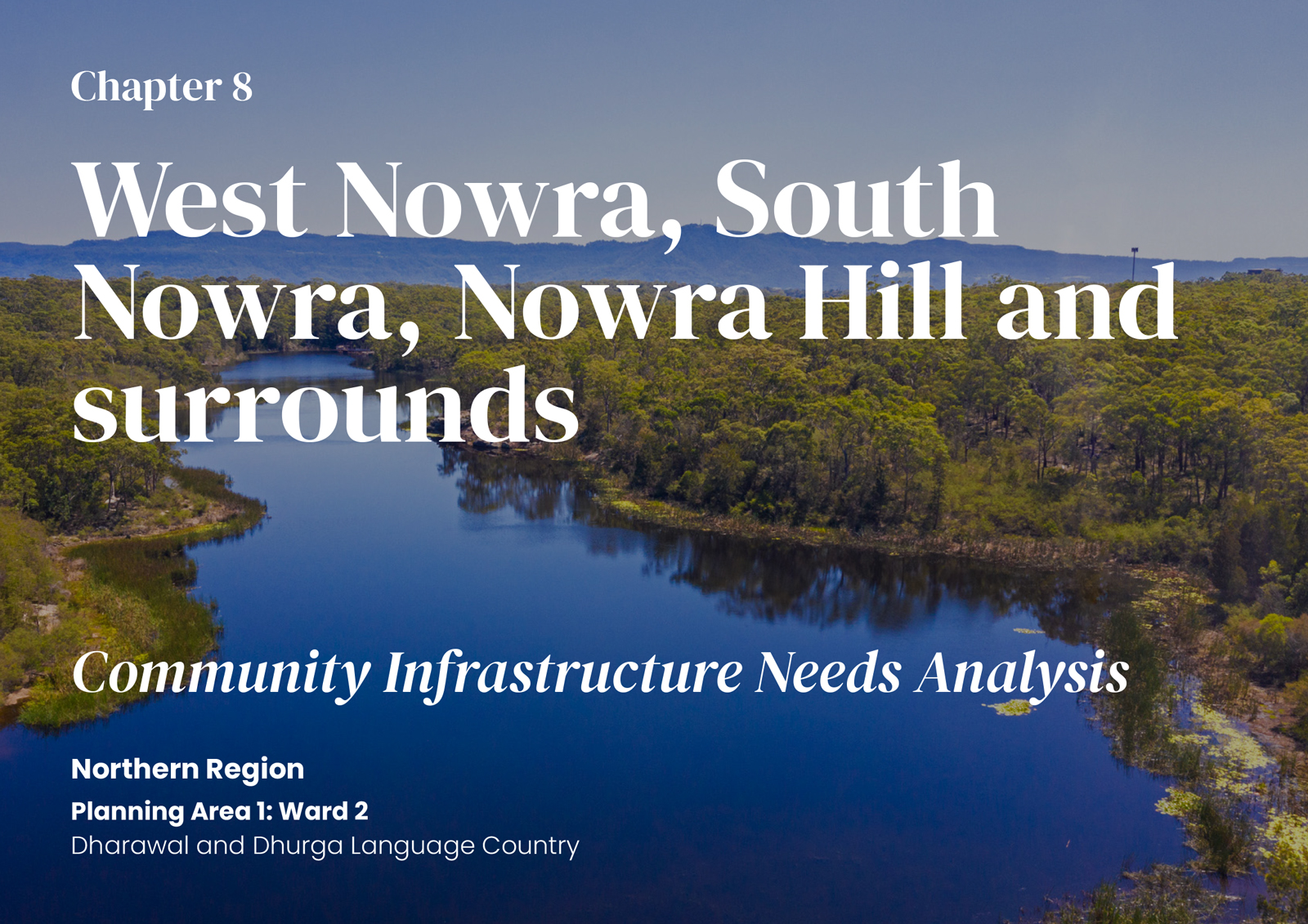 Chapter 8: West Nowra, South Nowra, Nowra Hill and surrounds 