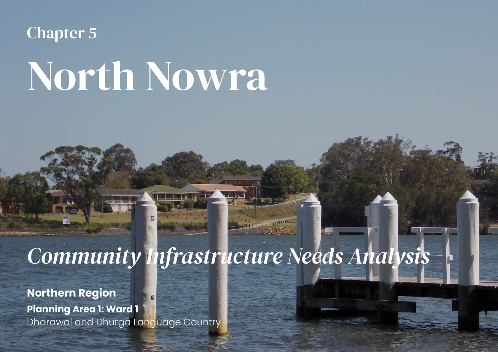 Chapter 5: North Nowra 