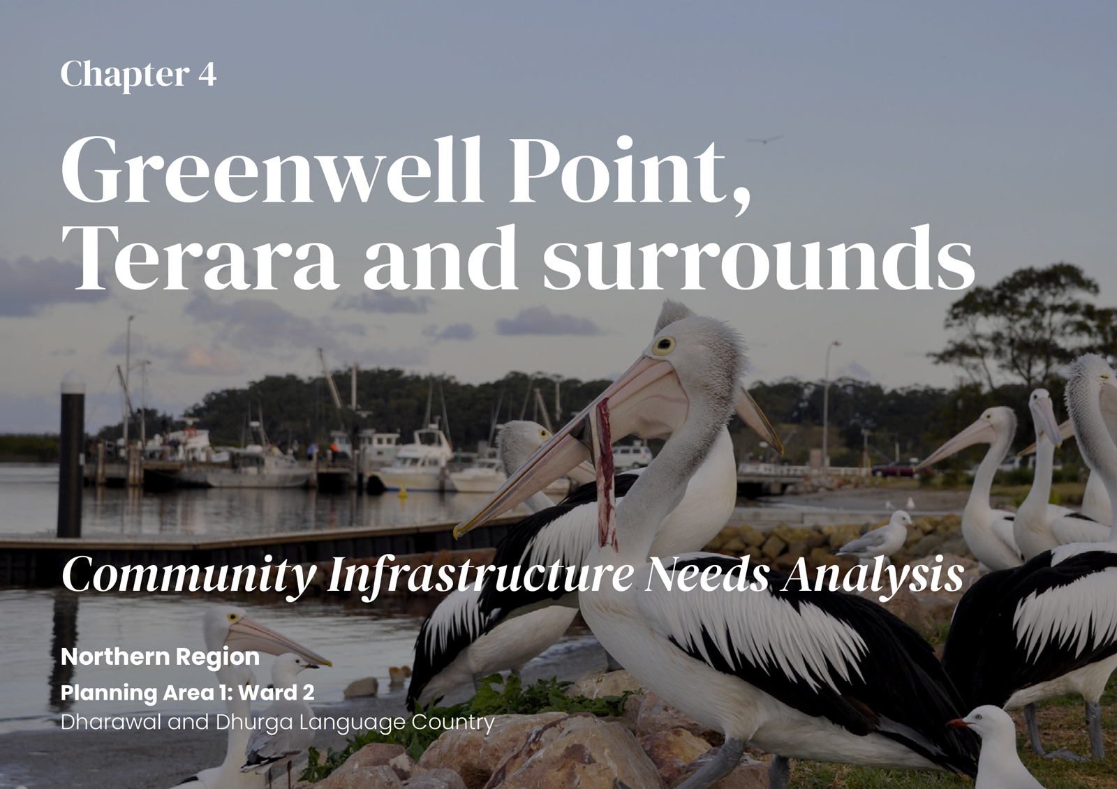 Chater 4: Greenwell Point, Terara and surrounds 