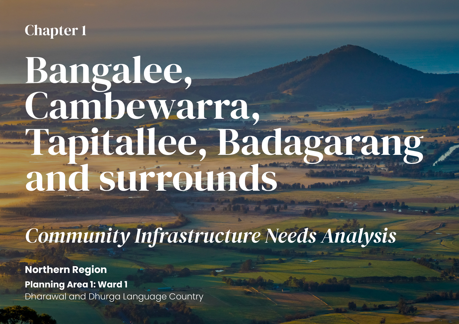 Chapter 1: Bangalee, Cambewarra, Tapitallee, Badagarang and surrounds