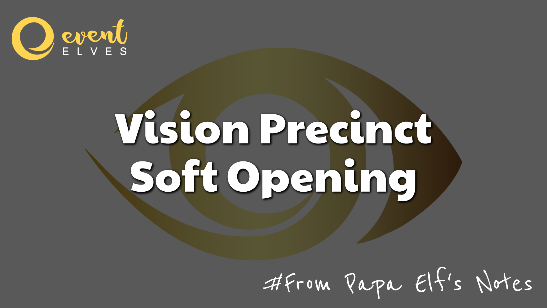Vision Precinct Soft Launch