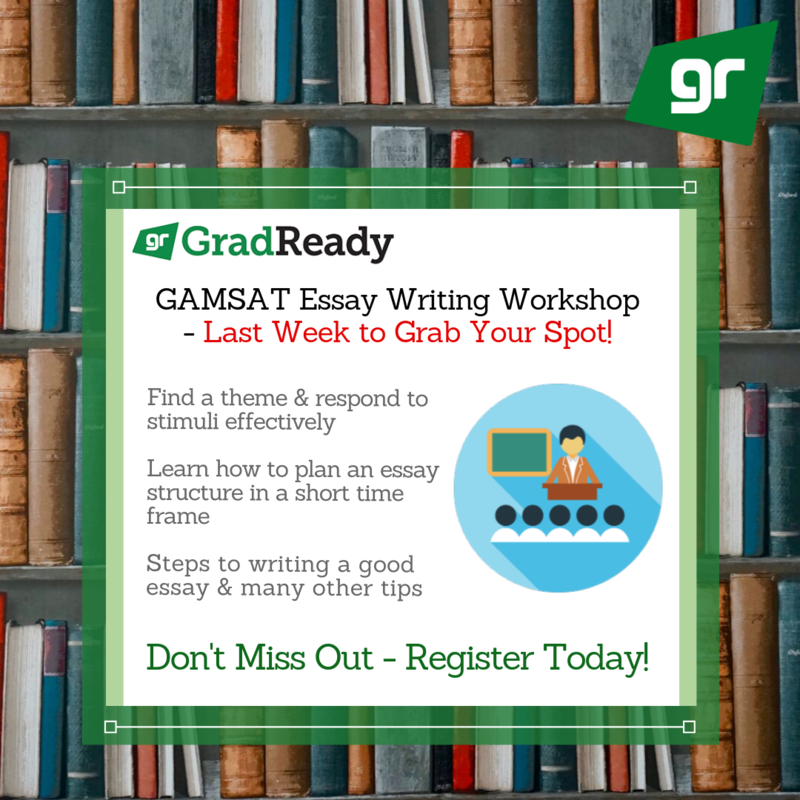 Free GAMSAT Essay Writing Workshop