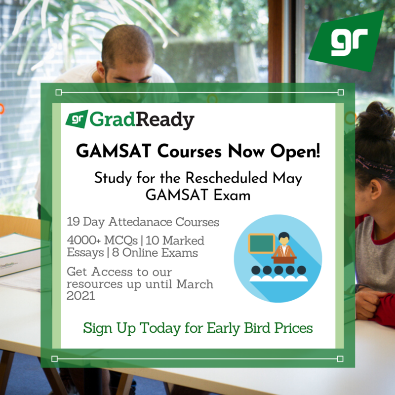 GAMSAT Courses Open Early Bird Prices Study for Rescheduled May 2020 GAMSAT