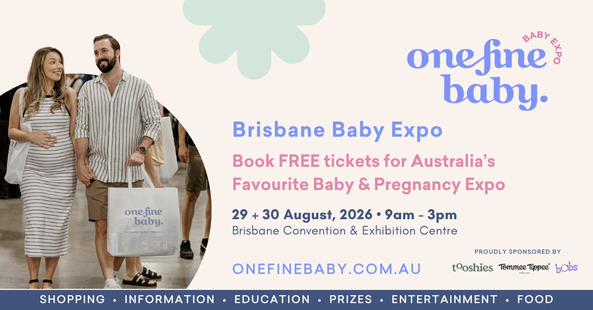 Tickets | One Fine Baby & Pregnancy Expo Brisbane | 29 - 30 August ...