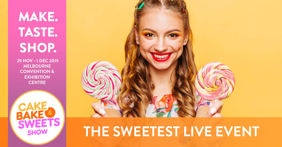 Tickets Cake Bake & Sweets Show Melbourne