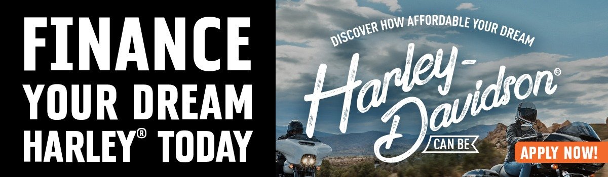 FINANCE YOUR DREAM HARLEY® TODAY Large Image