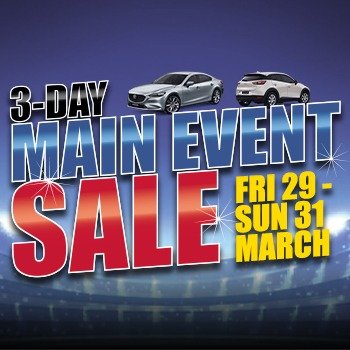 Graeme Powell Frankston Mazda's 3-Day Main Event Sale Friday March 29 - Sunday March 31! Small Image