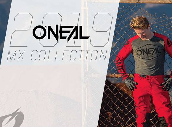 2019 O'NEAL MX GEAR AVAILABLE NOW!