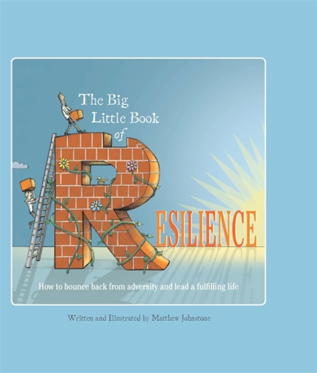 The big little book of resilience