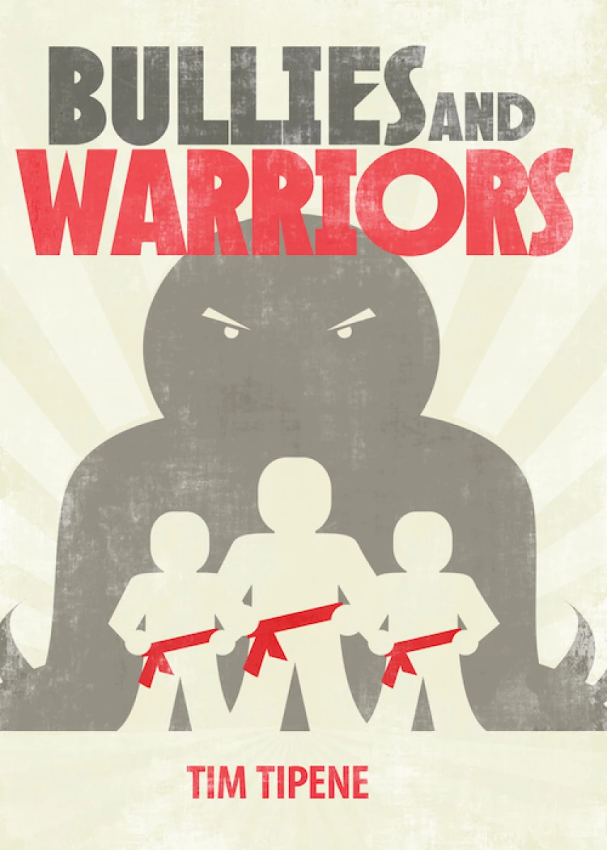 Bullies and warriors