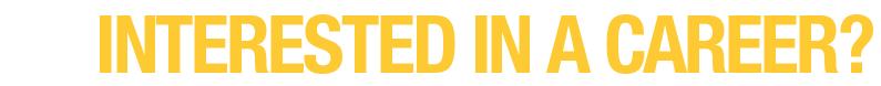 Interested in a Career