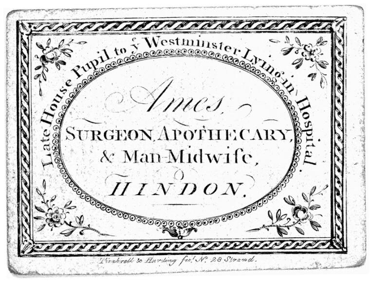 Ornate business card reading 'Ames, Surgeon, Apothecary, & Man-Midwife, Hindon. Late house pupil to Westminster Lying-in Hospital.'
