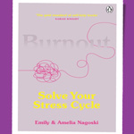 cover of the book 'Burnout: Solve your Stress Cycle'