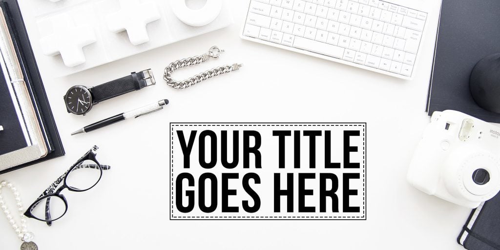 ways to use styled stock photos as bold blog header