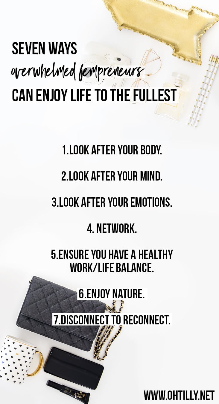 seven ways to stop the overwhelm and be a fulfilled fempreneur by styled stock photographer oh tilly