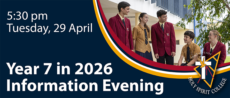 Year 7 in 2025 Information Evening | Holy Spirit College