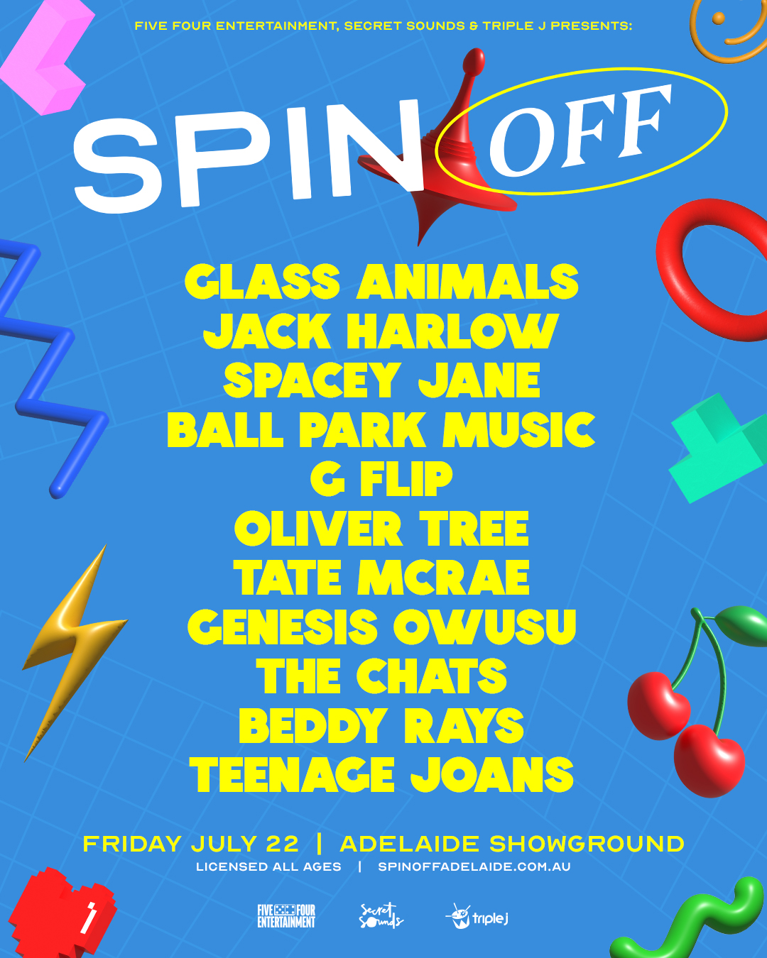 Spin Off Festival Event Poster 2022 featuring yellow writing on blue background reading Glass Animals, Jack Harlow, Spacey Jane, Ball Park Music, G Flip, Oliver Tree, Tate Mcrae, Genesis Owusu, The Chats, Beddy Rays, Teenage Joans. Friday 22 July 2022 at Adelaide Showground 