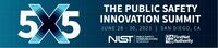 5x5: The Public Safety Innovation Summit