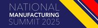 National Manufacturing Summit 2025