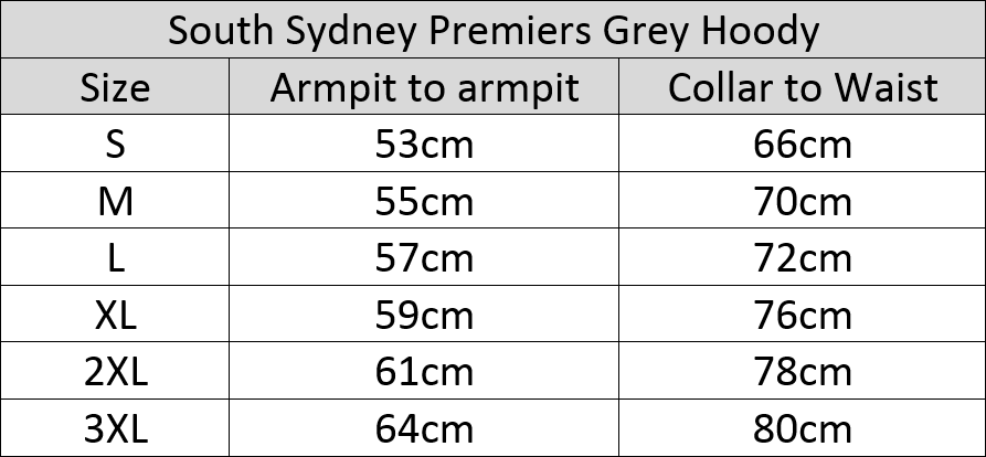 Sizing chart for South Sydney Rabbitohs NRL Premiers Grey Hoody