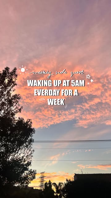 Weekly Side Quests: waking up at 5am everyday