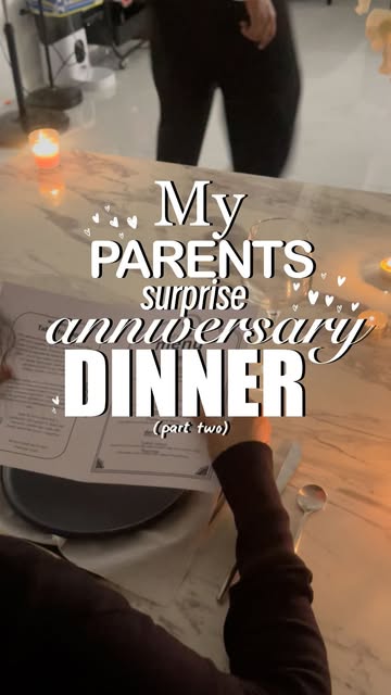 Experiences: Surprising my parents by turning our home into a restraunt for their anniversary