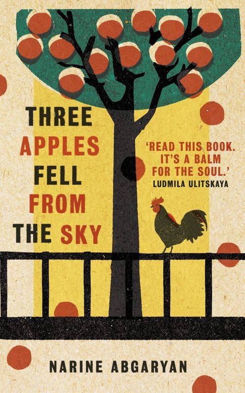 Three Apples Fell from the Sky by Narine Abgaryan