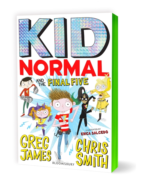 Kid Normal and the Final Five Kid by Chris Smith, Mr Greg James