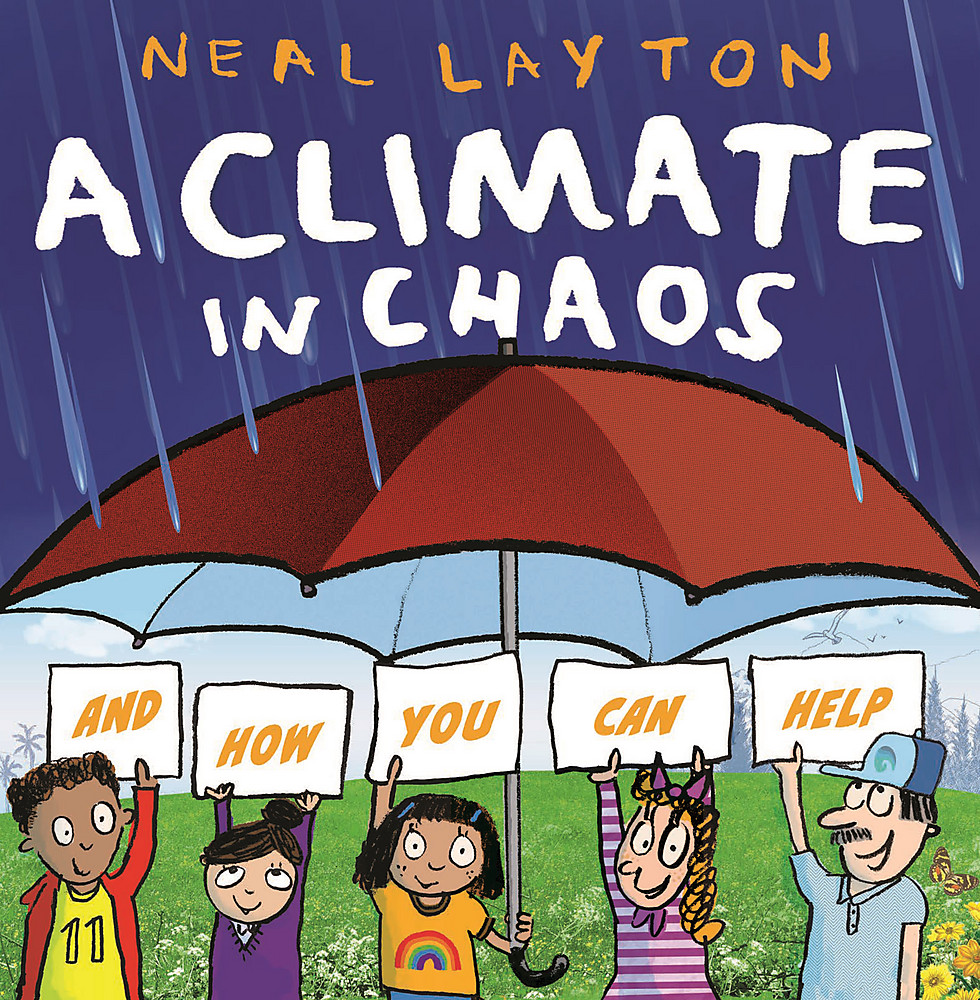 A Climate in Chaos by Neal Layton