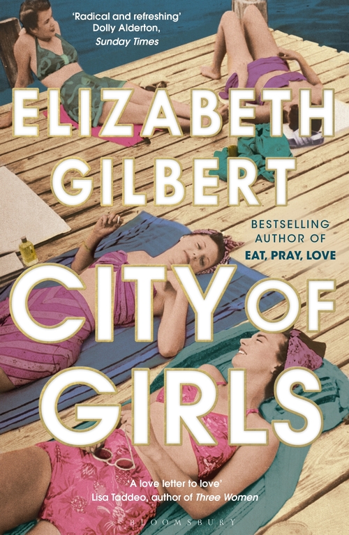 City of Girls by Elizabeth Gilbert