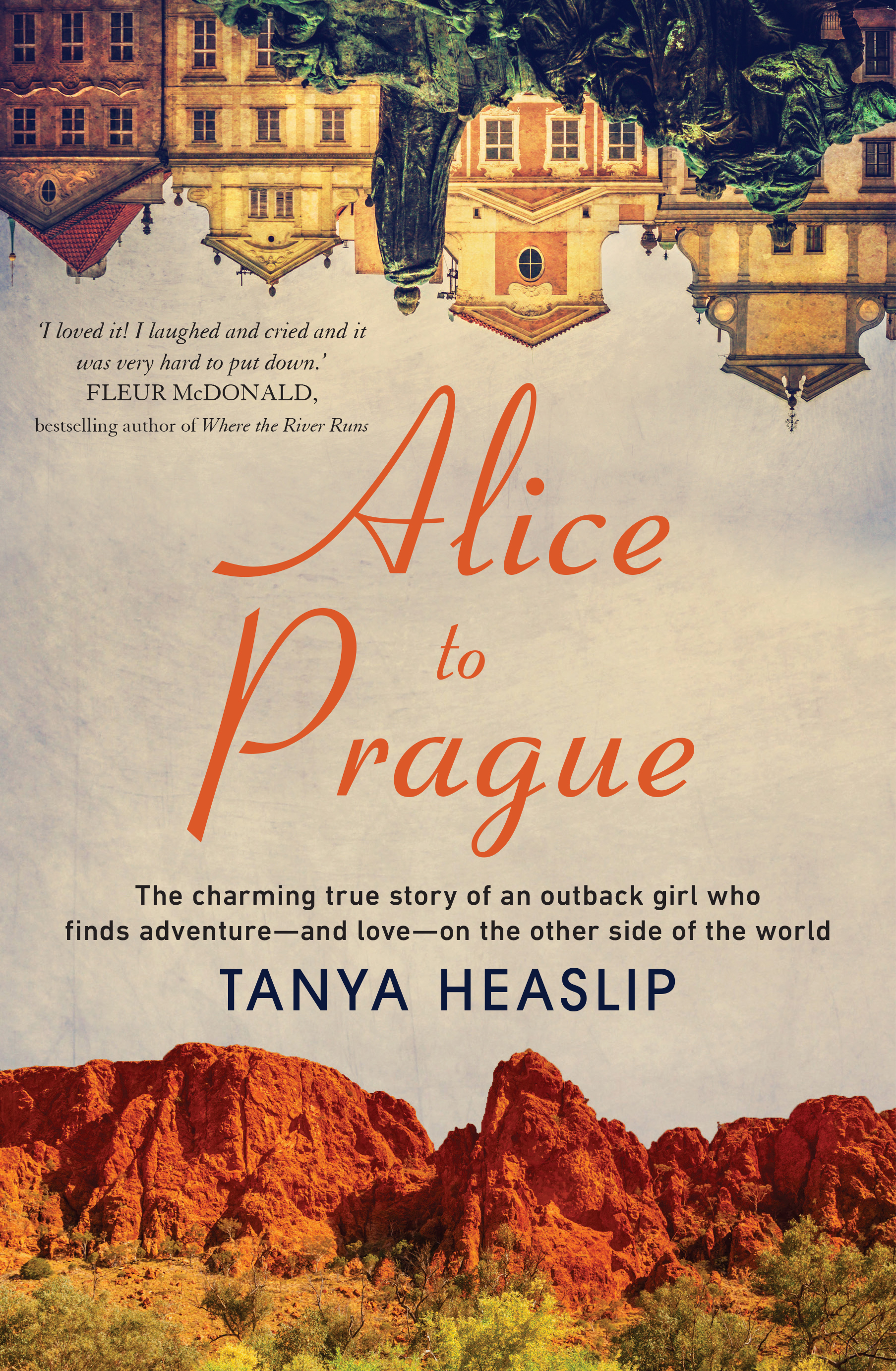Alice to Prague by Tanya Heaslip